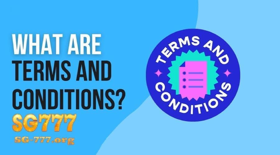 what are terms and conditions sg777